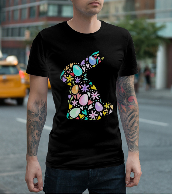 Rabbit Easter Day Colorful Eggs Hearts Flowers T-Shirt