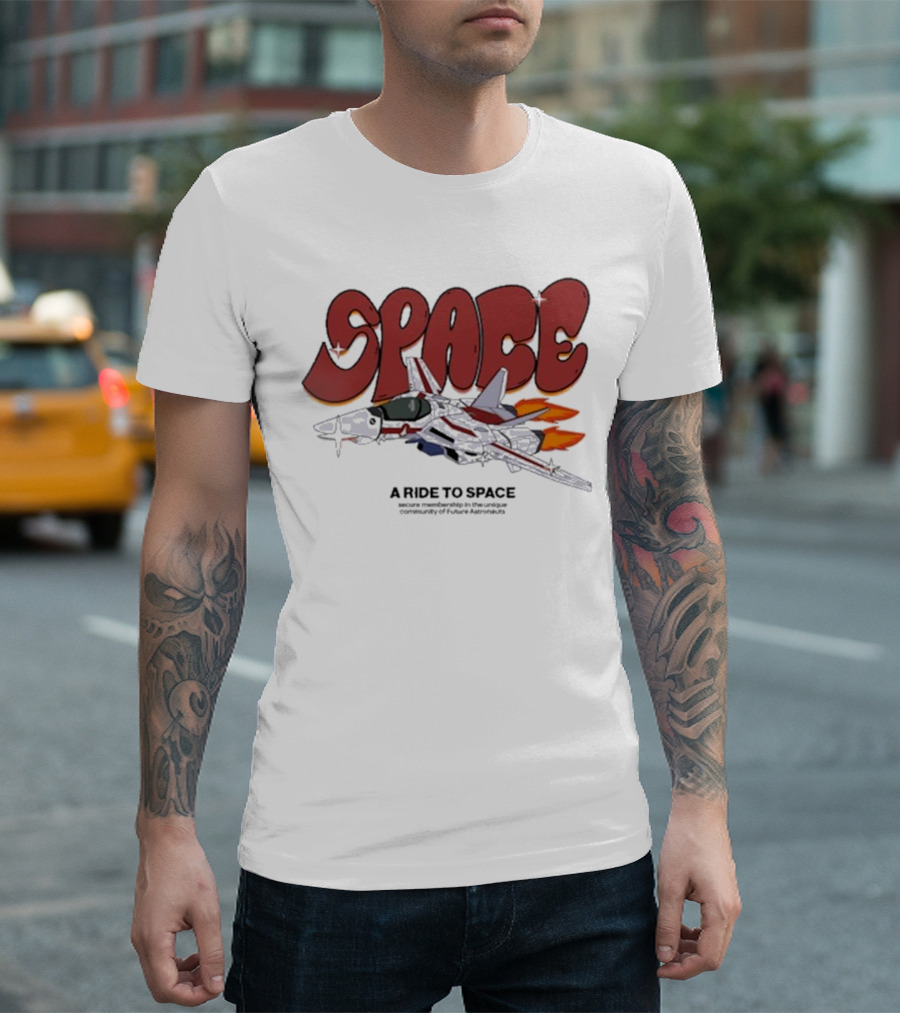 SPACE A Ride to Space Secure Membership in Exclusive Community of Future Astronauts T-Shirt