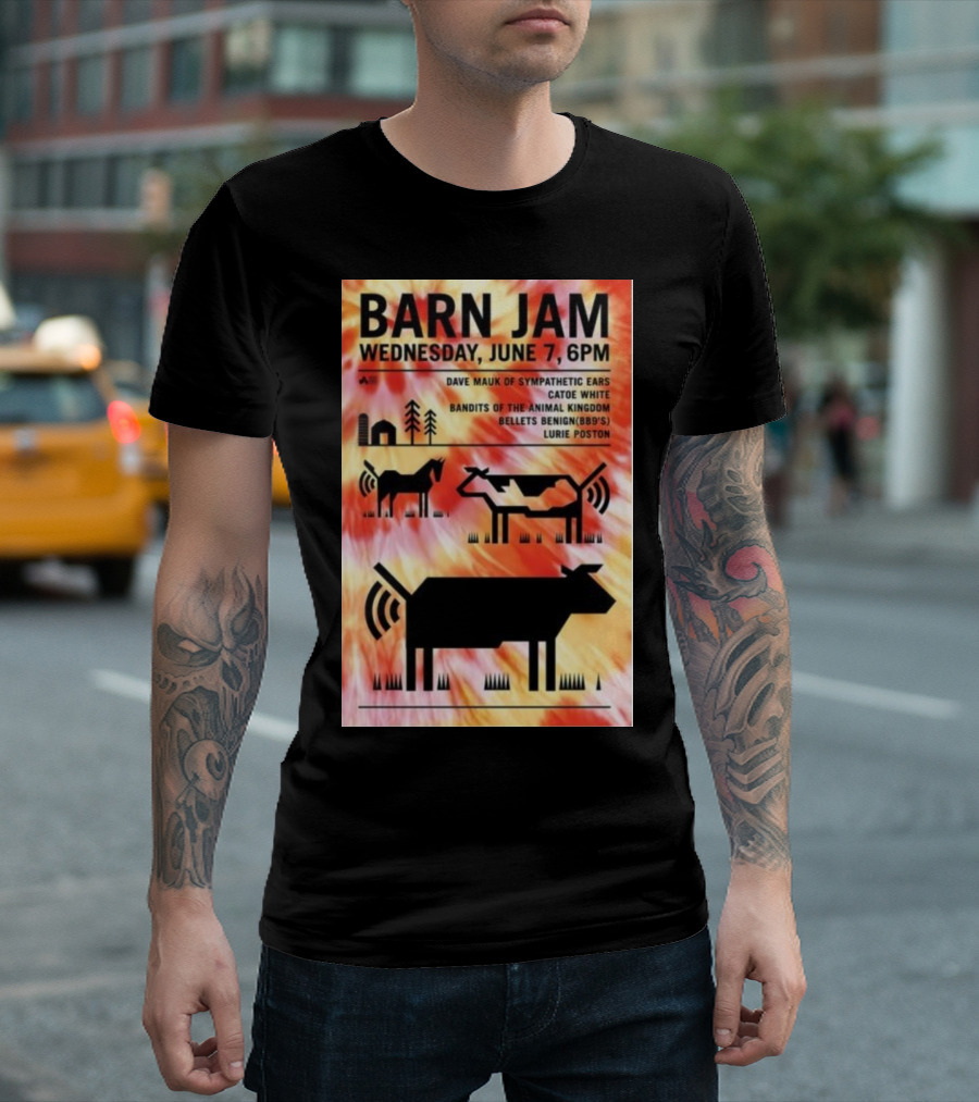 Barn Jam Wednesday June 7 6PM Dave Mauk Sympathetic Ears Catie Catie White Bandits of The Animal Kingdom Bellets Benign BBQs Lurie Poston T-Shirt