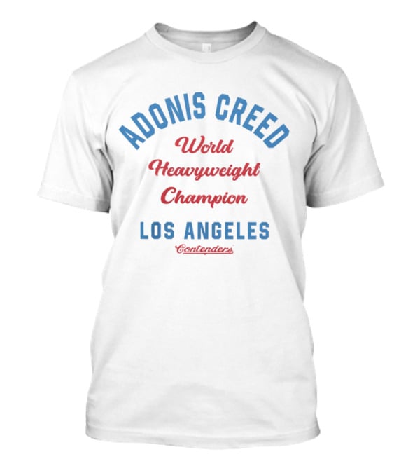 Adonis Creed World Heavyweight Champion Los Angeles Contenders T-Shirt