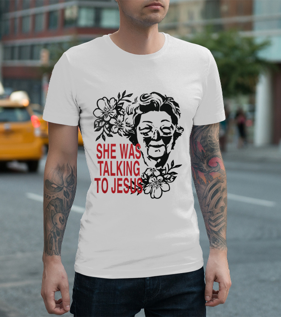 She Was Talking To Jesus Brandon Lake Merch T-Shirt