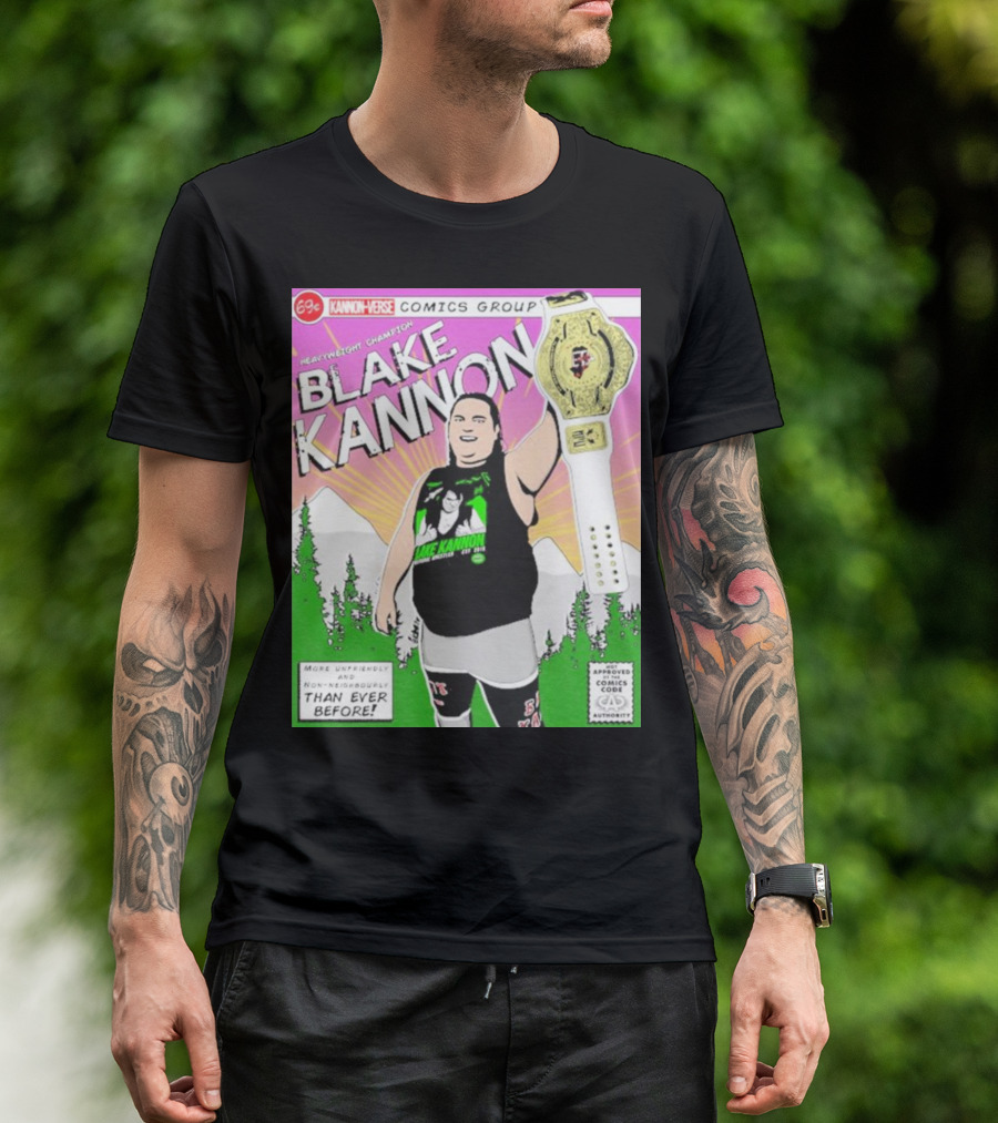 Kannon-Verse Comics Group Blake Kannon Heavyweight Champion More Unfriendly Than Ever Before T-Shirt