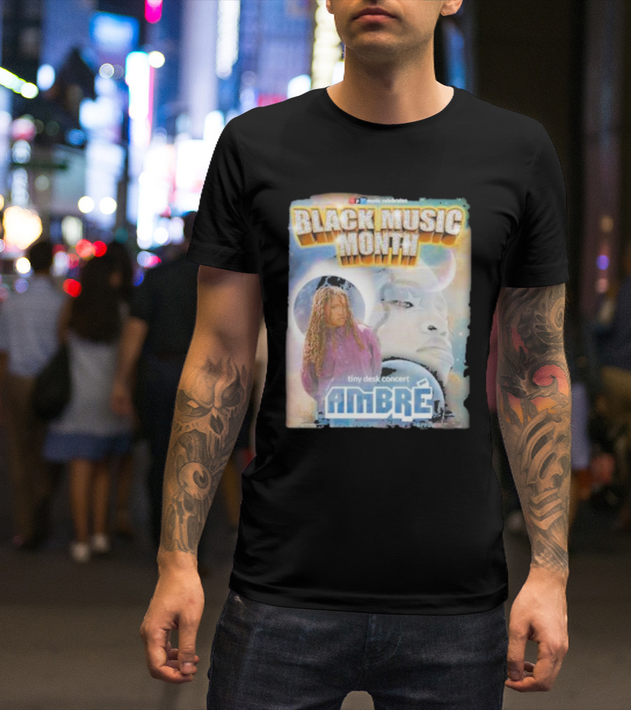 NPR Music Celebrates Black Music Month Tiny Desk Concert Ambré T-Shirt