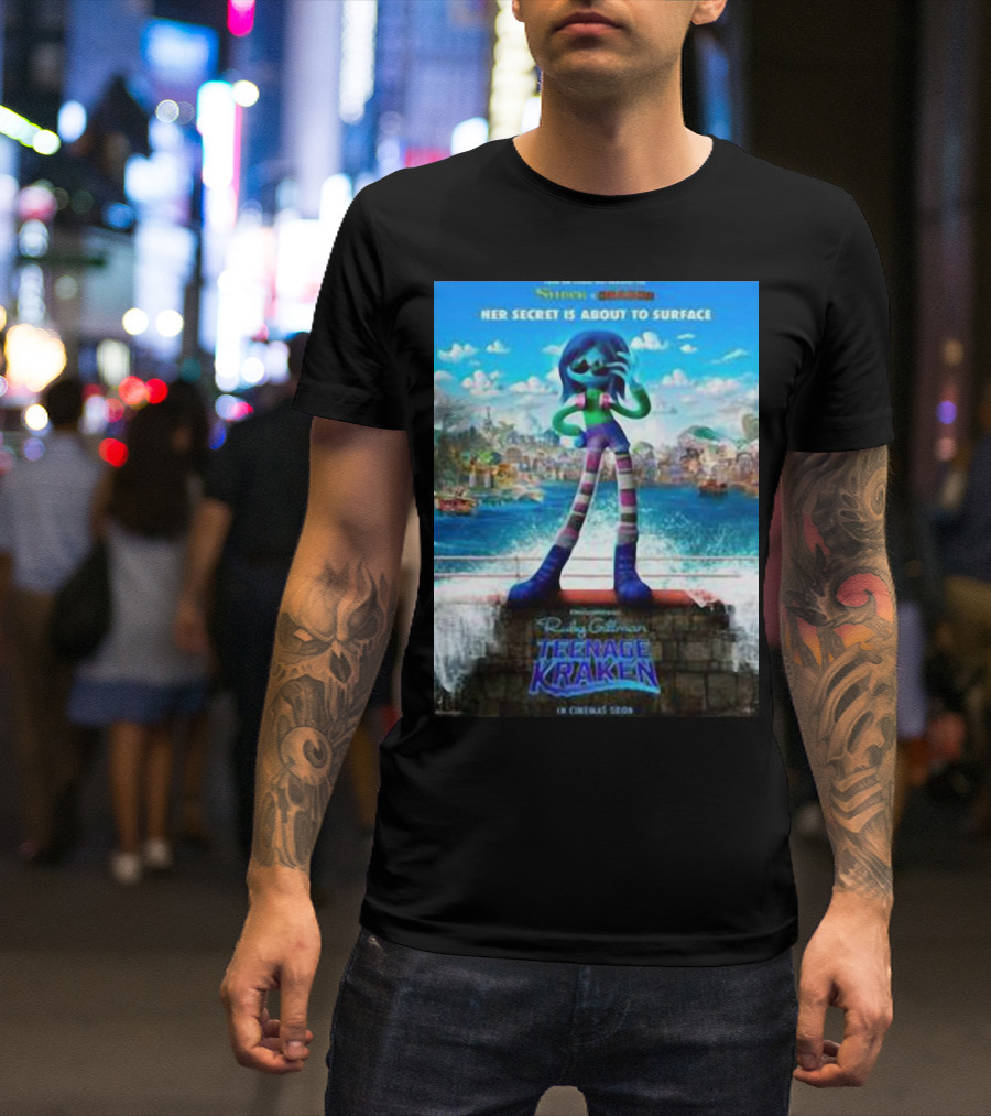 Ruby Gillman Teenage Kraken Her Secret Is About To Surface Dreamworks In Cinemas Soon T-Shirt