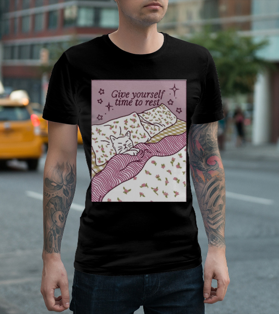 Give Yourself Time To Rest Cat Sleeping In Floral Bedding T-Shirt