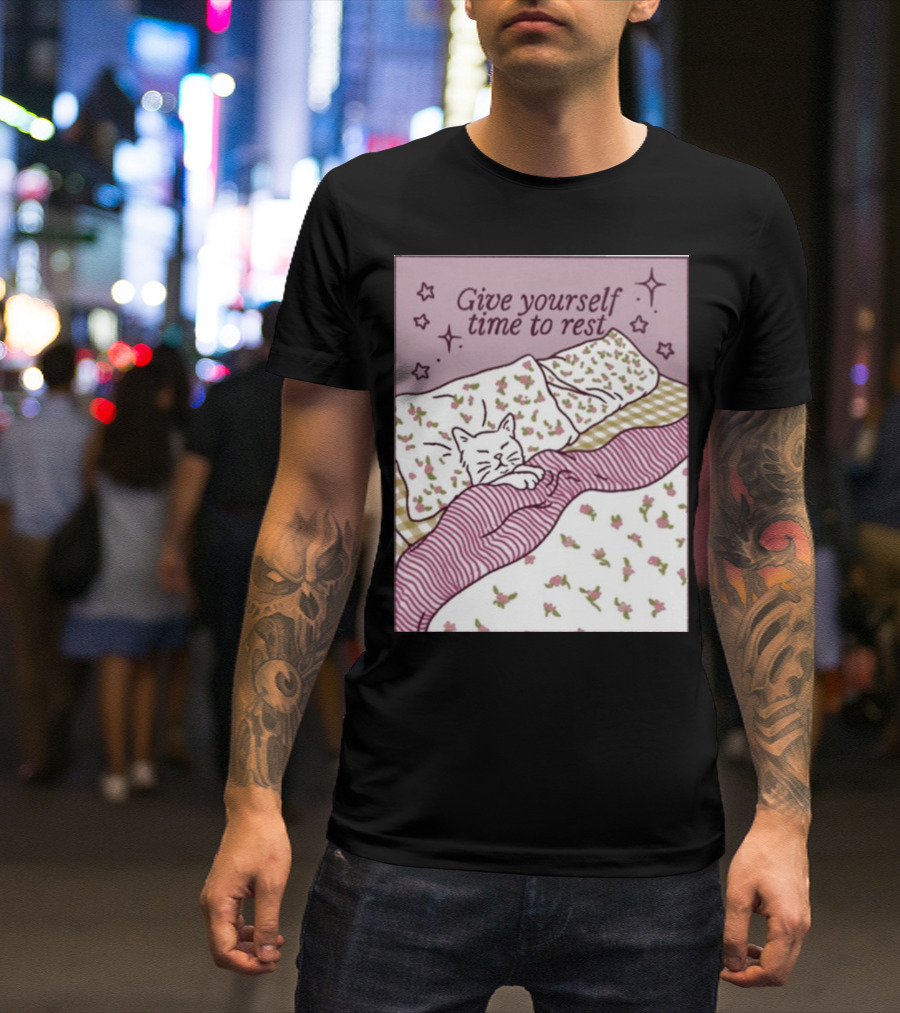 Give Yourself Time To Rest Cat Sleeping In Floral Bedding T-Shirt