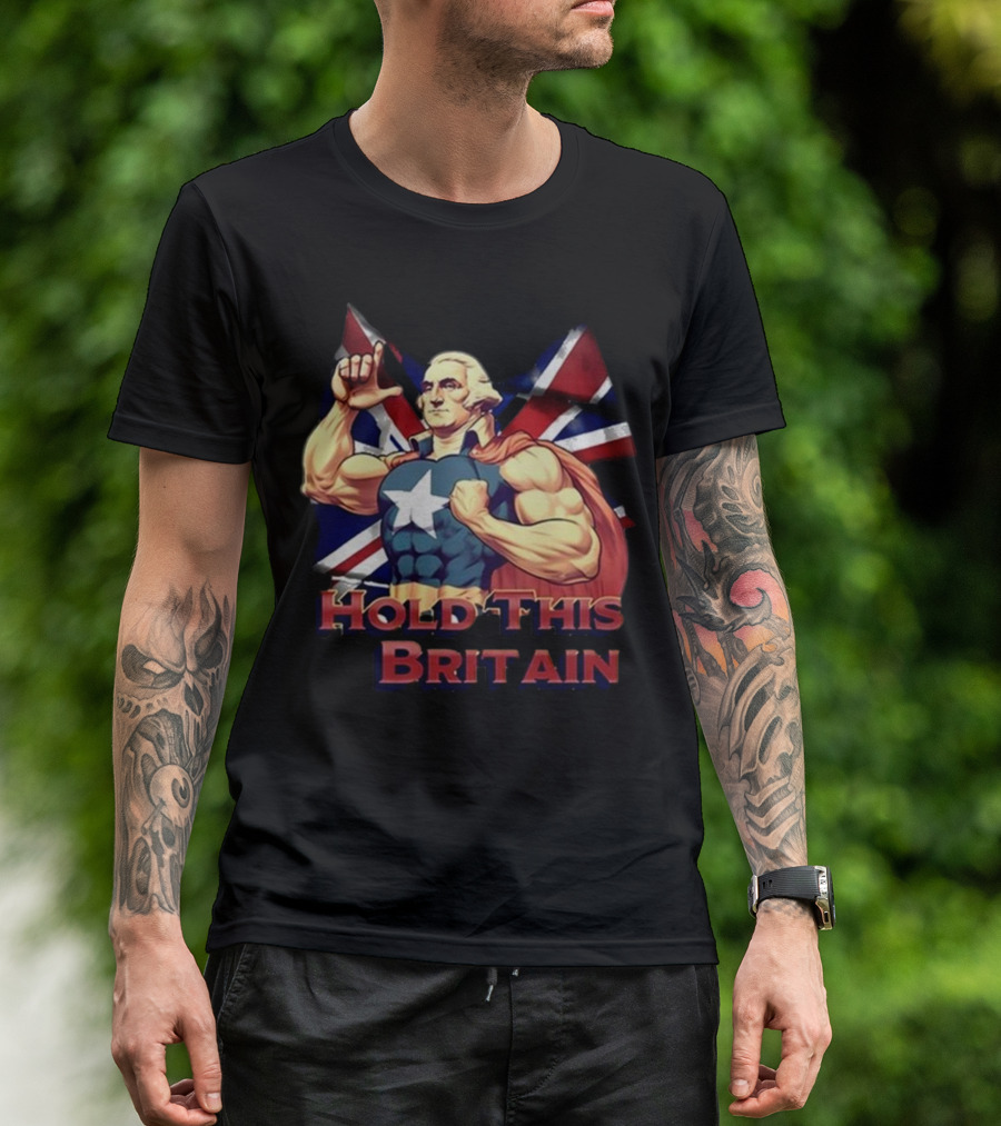 Trashcan Paul Hold This L Britain Captain Parody George Washington Union Jack Flag T-Shirt
