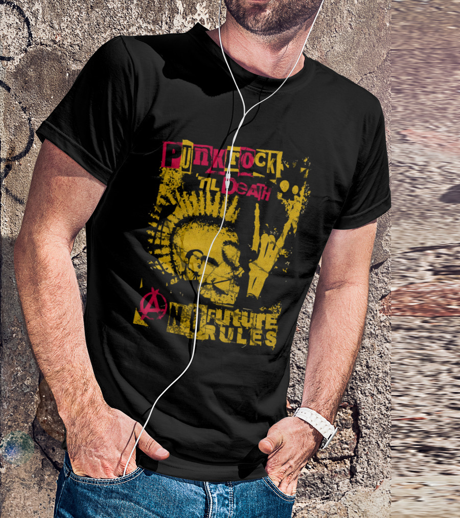 Punk Rock 'til Death Anarchy No Future Rules T-Shirt