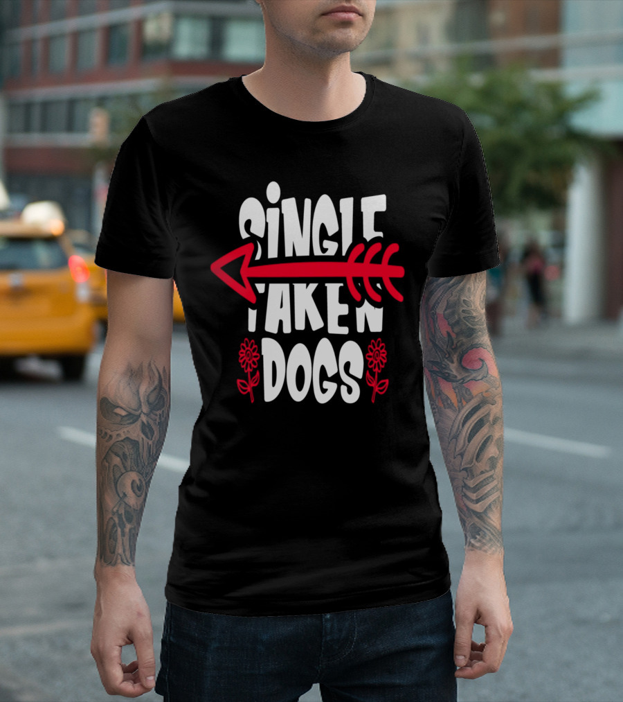 Single Taken Dogs Arrow Flowers T-Shirt