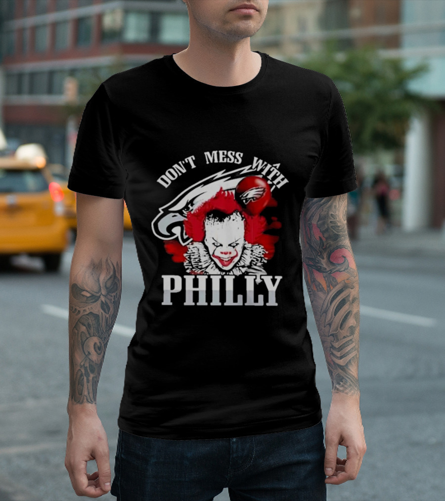 Don't Mess with Philly Creepy Clown Eagles Balloon T-Shirt