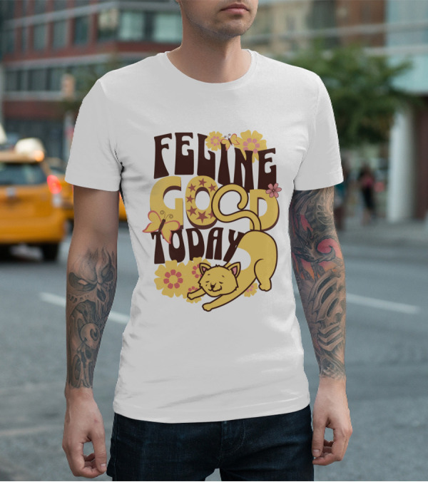 Feline Good Today Cat With Flowers And Butterflies T-Shirt