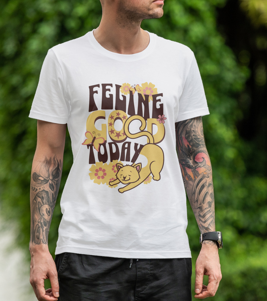 Feline Good Today Cat With Flowers And Butterflies T-Shirt