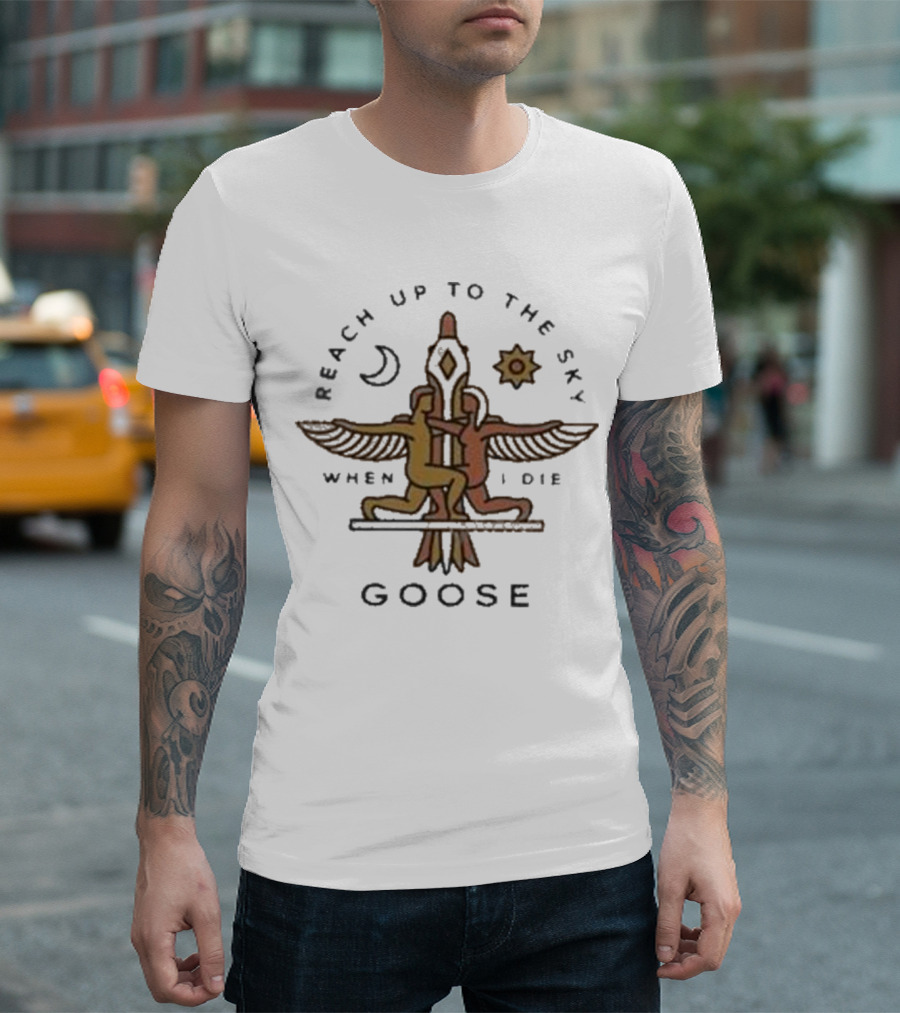 Goose The Band Merch Reach Up To The Sky When I Die Moon Sun Winged Figures T-Shirt