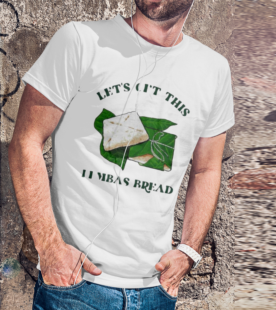 Let's Get This Lembas Bread Leaf Wrapped Fantasy Bread T-Shirt