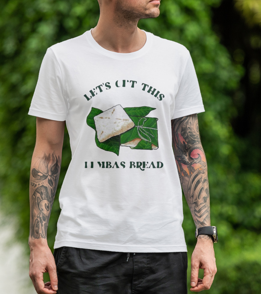 Let's Get This Lembas Bread Leaf Wrapped Fantasy Bread T-Shirt