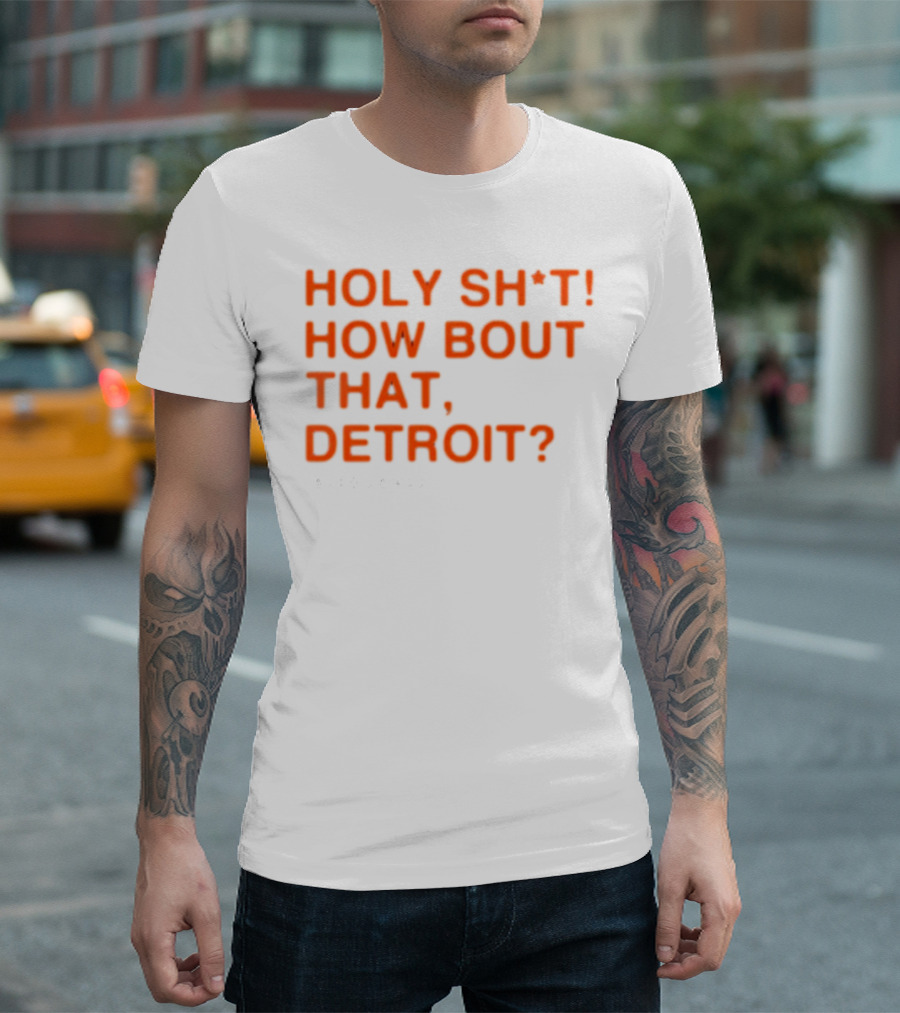 HOLY SH*T HOW BOUT THAT, DETROIT? - ALEX LANGE T-Shirt