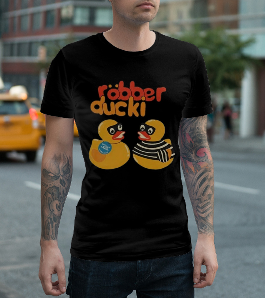 Robber Duck Rubber Duck Robbers in Disguise T-Shirt