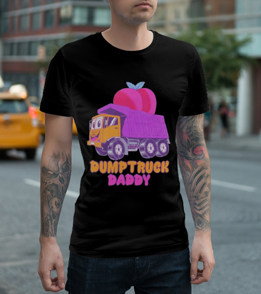 DUMPTRUCK DADDY PEACHES TRUCK WITH COLORFUL FRUITY T-Shirt