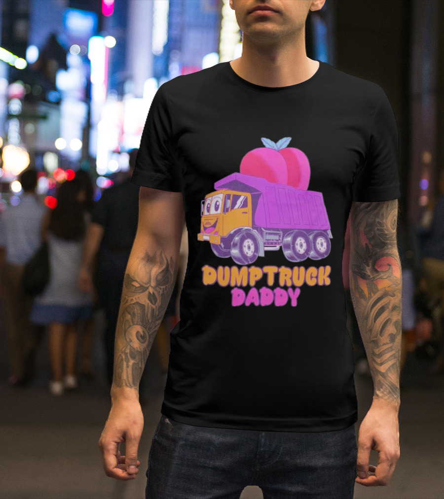 DUMPTRUCK DADDY PEACHES TRUCK WITH COLORFUL FRUITY T-Shirt