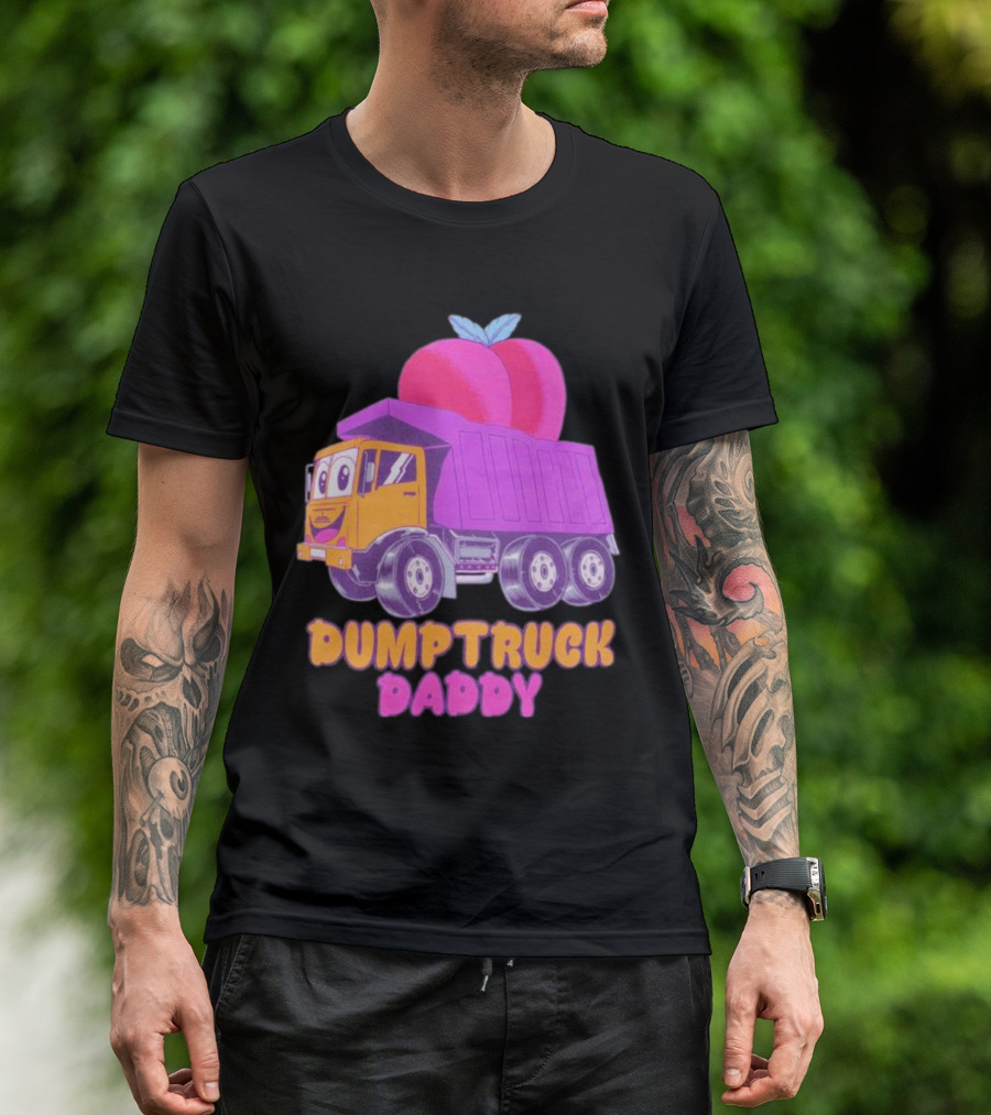 DUMPTRUCK DADDY PEACHES TRUCK WITH COLORFUL FRUITY T-Shirt