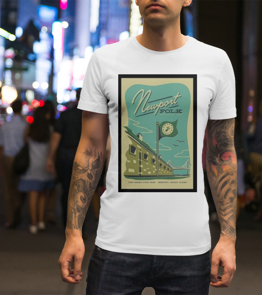 Newport Folk Festival July 28-30 Fort Adams State Park Newport Rhode Island T-Shirt