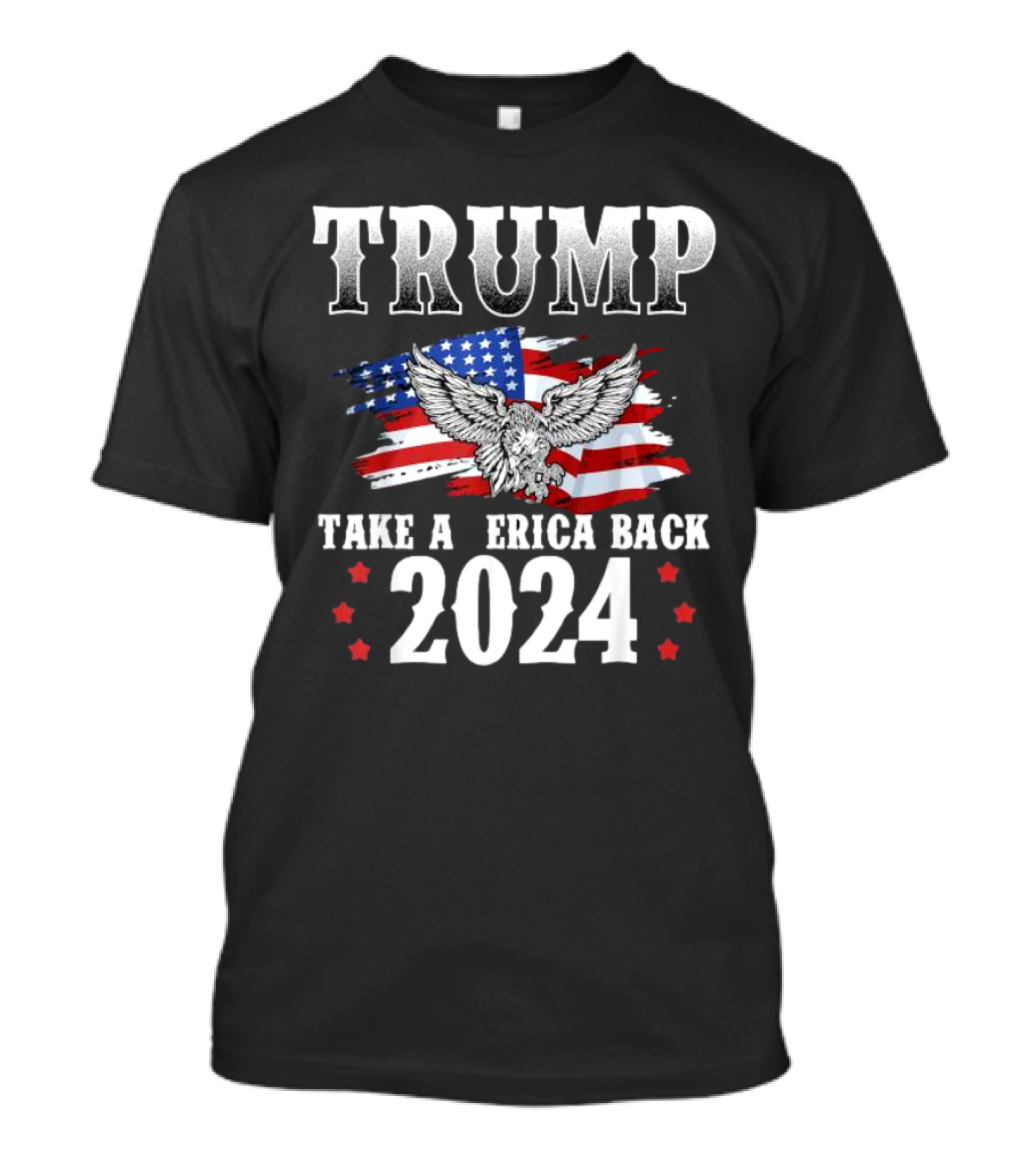TRUMP 2024 Take America Back American Flag Eagle T-Shirt