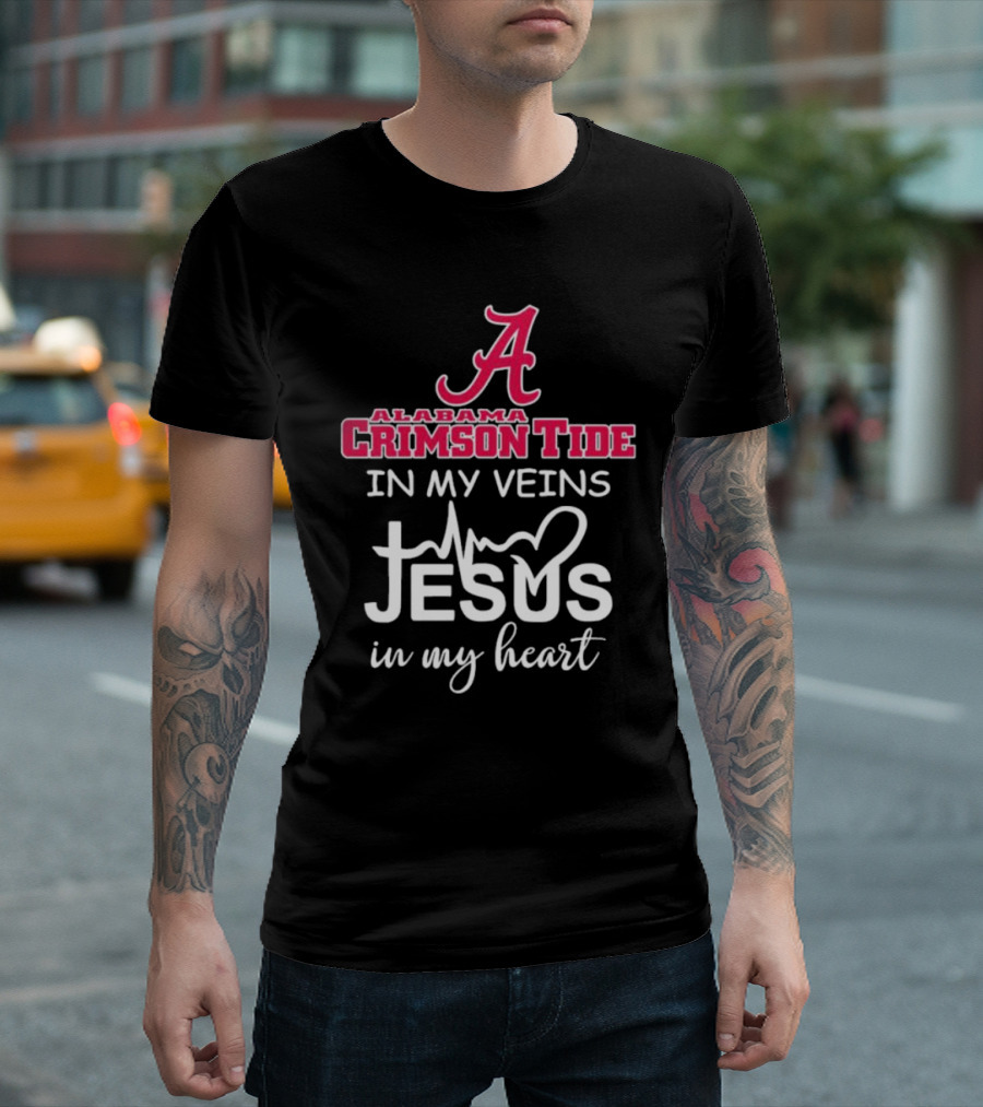 Alabama Crimson Tide A Logo In My Veins Jesus Heartbeat In My Heart T-Shirt