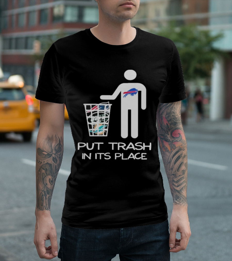 Buffalo Bills Put Trash In Its Place Funny NFL T-Shirt