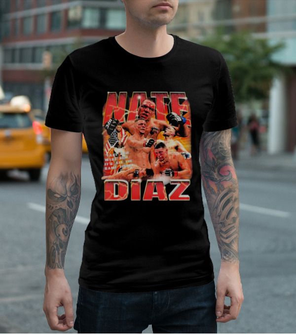 Nate Diaz East Side West Side It's All The Same Thing MMA Fighter Montage T-Shirt