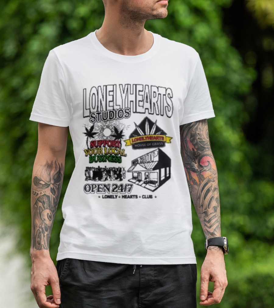 Lonely Hearts Studios Support Your Local Business House Of Grass Open 24/7 T-Shirt