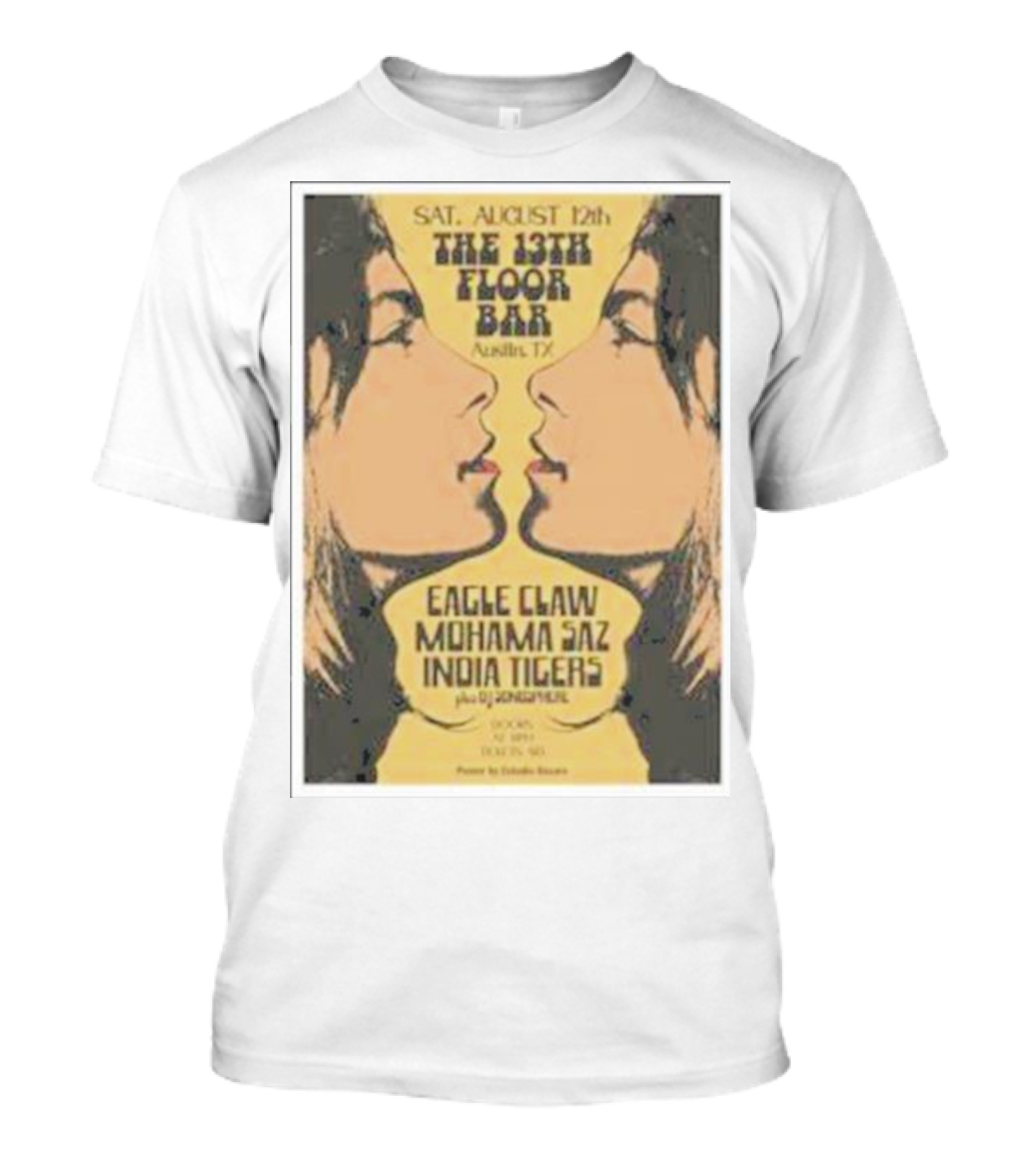 Eagle Claw Mohama Saz India Tigers The 13th Floor Bar Austin TX August 12th T-Shirt