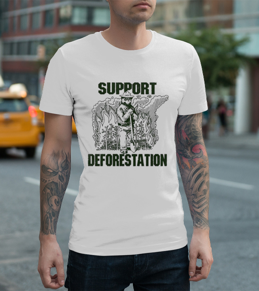 Support Deforestation Forest Ranger with Flames T-Shirt