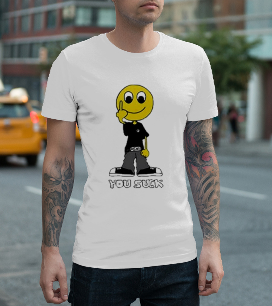Never Heard Of You Suck Smiley Face Middle Finger T-Shirt