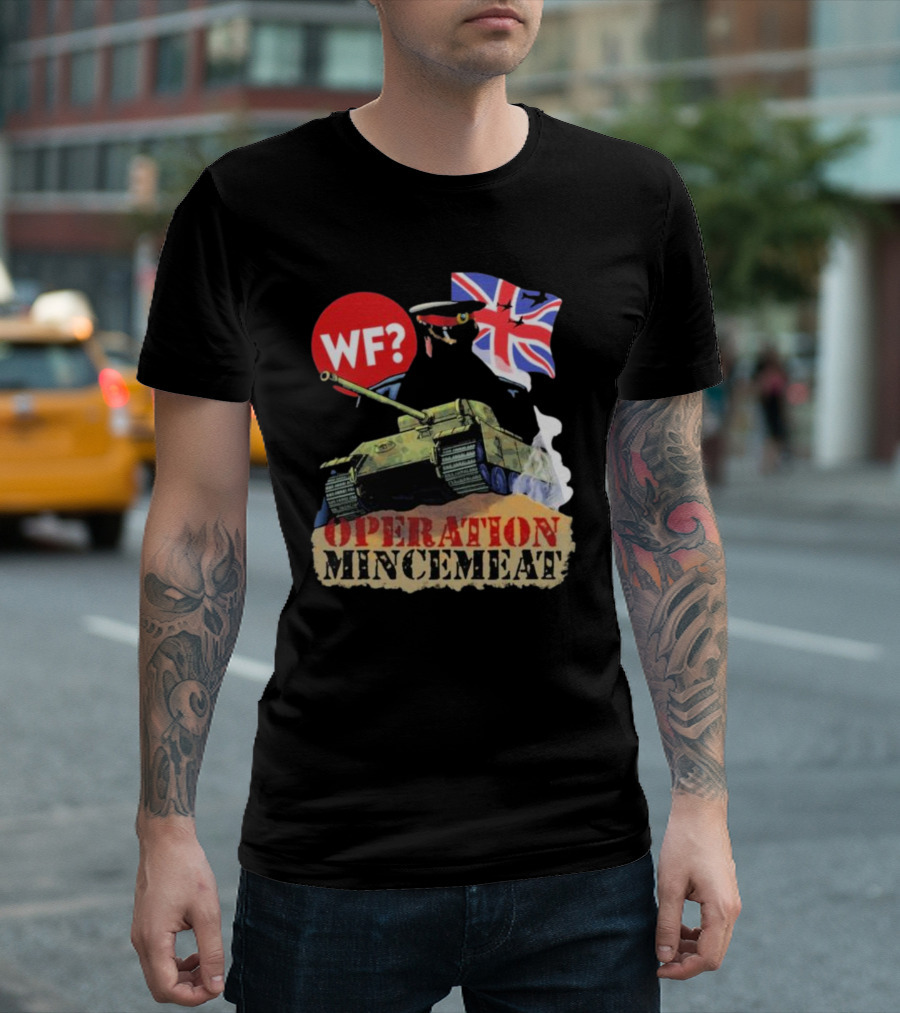 OPERATION MINCEMEAT WF? British Flag Tank T-Shirt