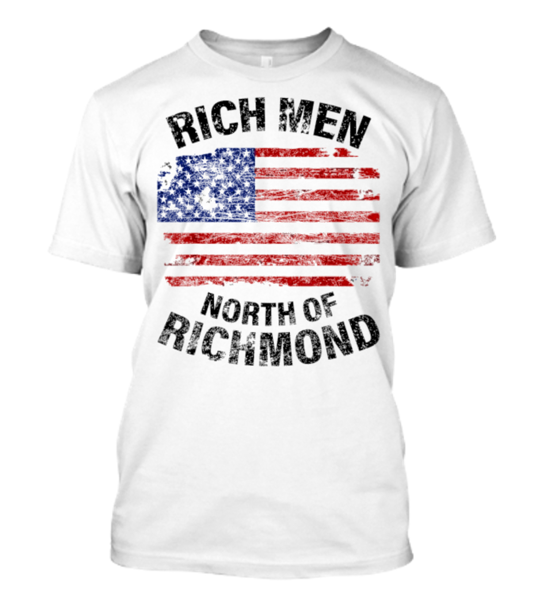 Rich Men North Of Richmond American Flag Patriotic T-Shirt