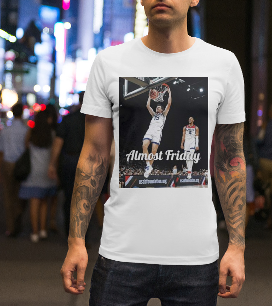 Almost Friday USA Basketball Dunk Usabfoundation.org T-Shirt