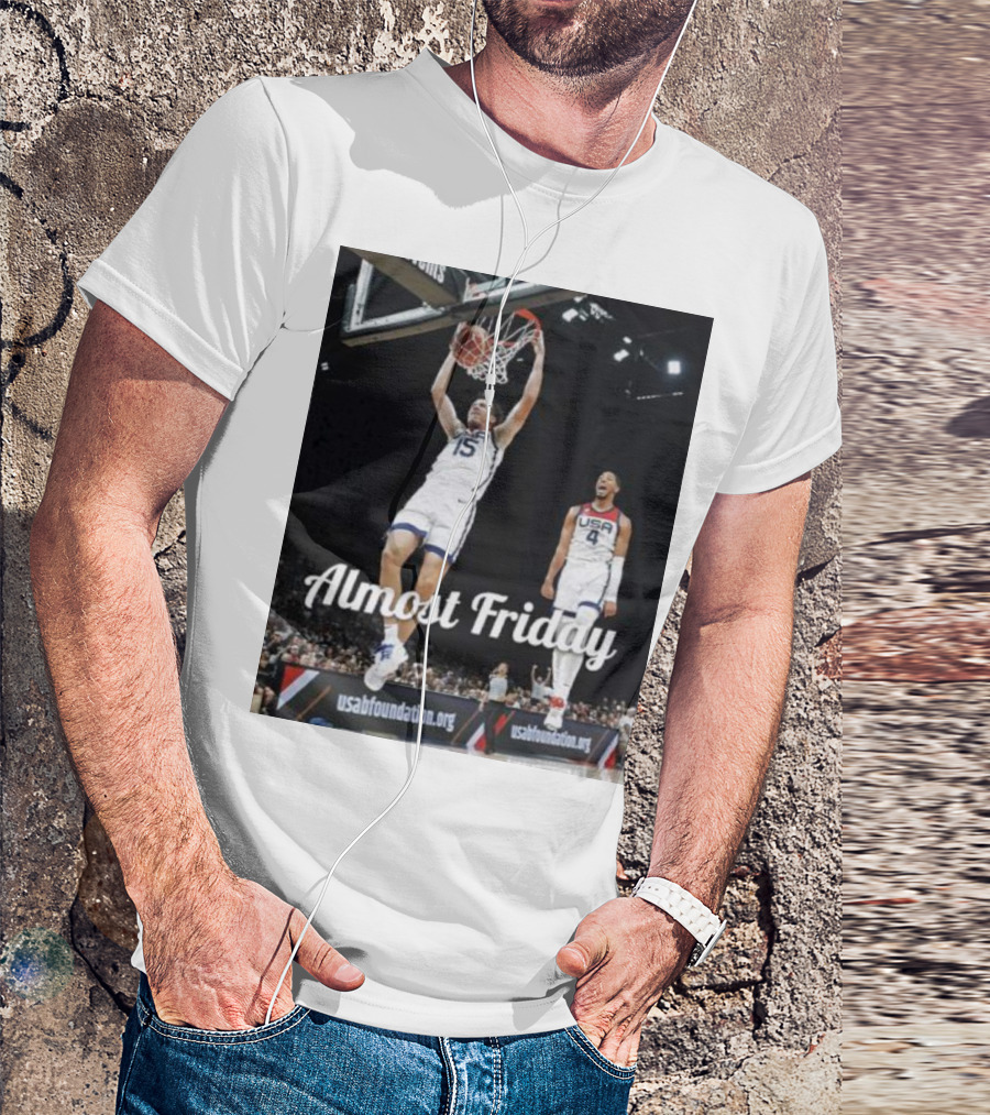 Almost Friday USA Basketball Dunk Usabfoundation.org T-Shirt