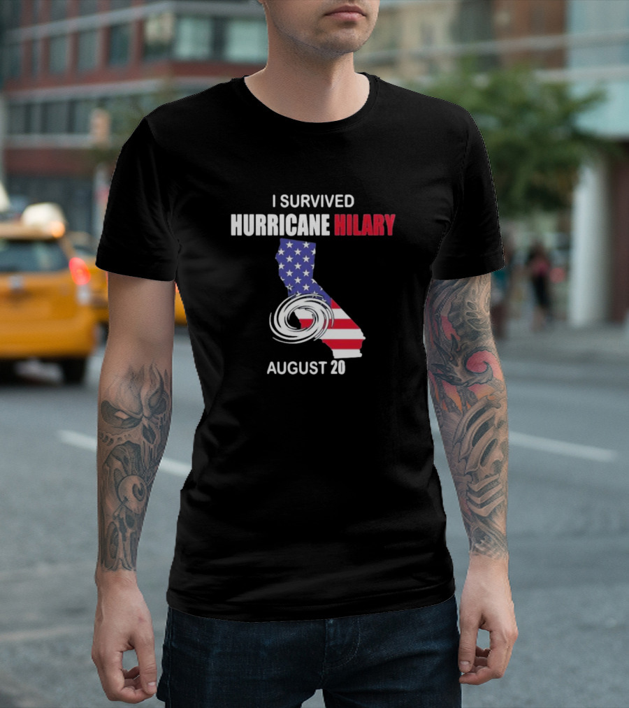 I Survived Hurricane Hilary August 20 American Flag California T-Shirt