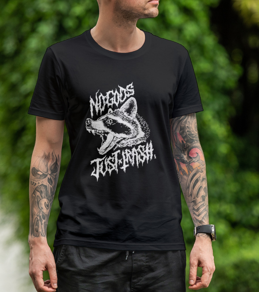 Pepper Raccoon No Gods Just Trash Raccoon Head Wild T-Shirt