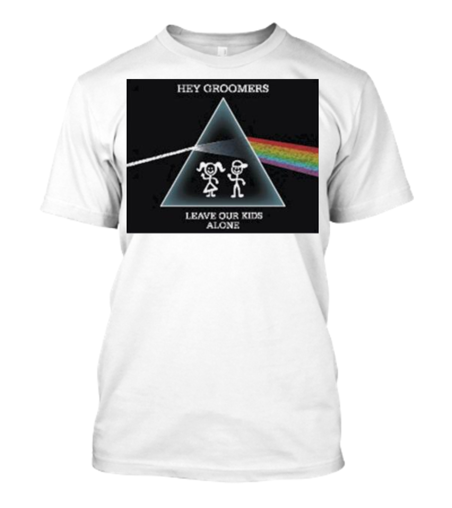 Hey Groomers Leave Our Kids Alone Anti Groomer Prism Rainbow Concept T-Shirt