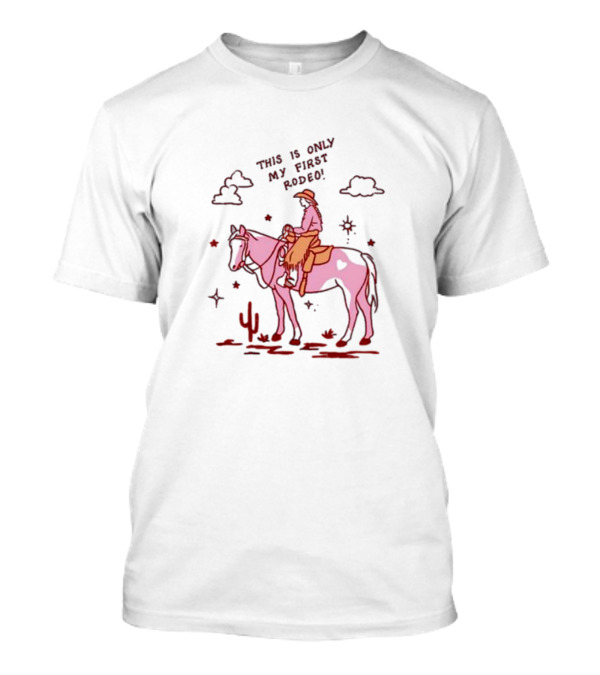 This Is Only My First Rodeo Horse Cactus Cloud T-Shirt
