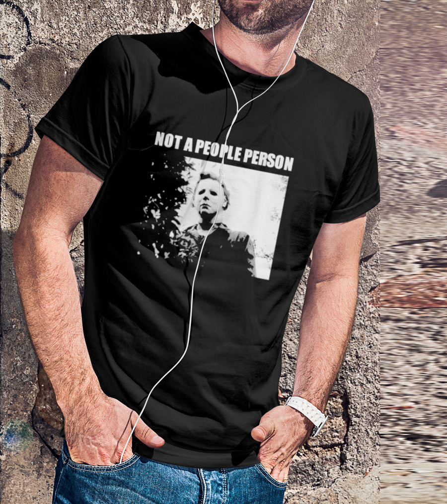 Michael Myers Horror Icon Not A People Person T-Shirt