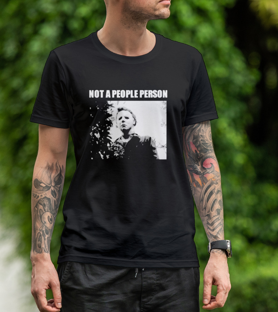 Michael Myers Horror Icon Not A People Person T-Shirt