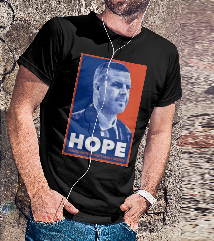 HOPE Scared Money Don’t Make Money Obama T-Shirt
