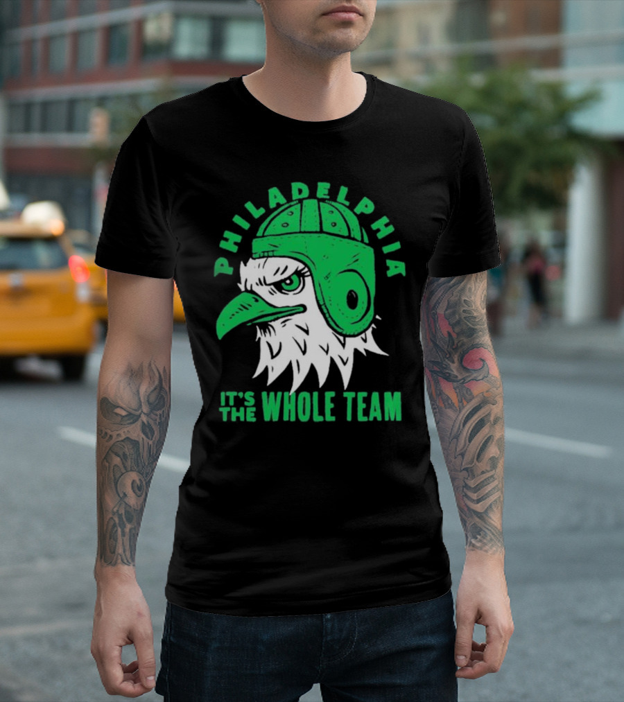 Philadelphia Eagles It's The Whole Team T-Shirt