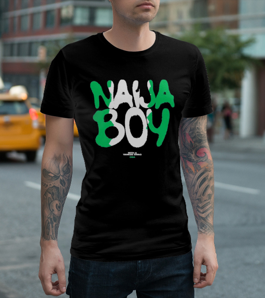Naija Boy With A Yankee Swag Osa T-Shirt