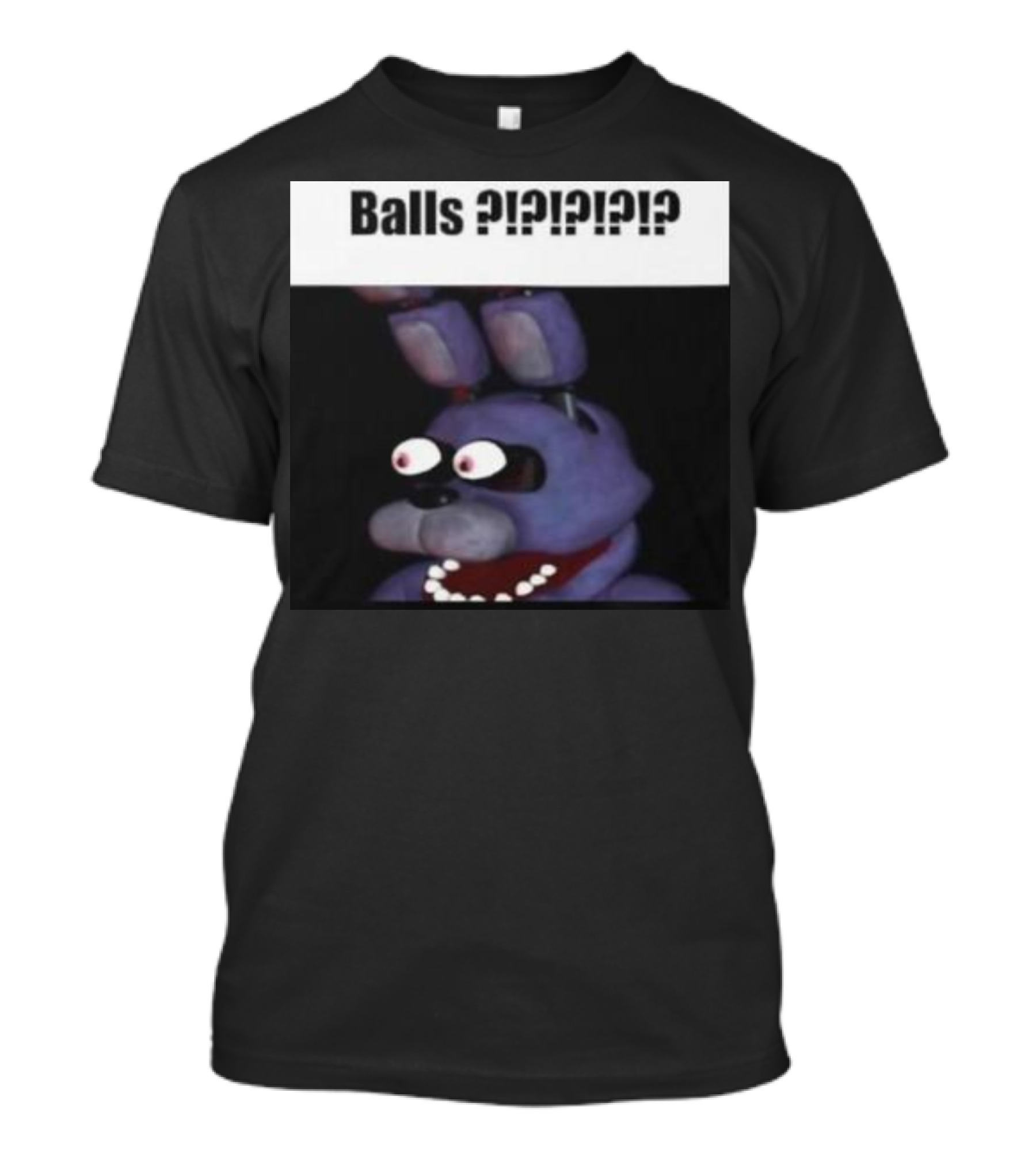 Balls ???? Bonnie Balls T-Shirt