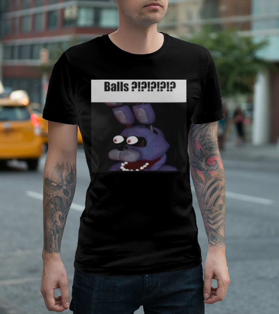 Balls ???? Bonnie Balls T-Shirt
