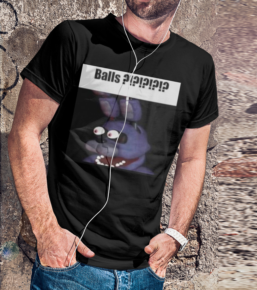 Balls ???? Bonnie Balls T-Shirt