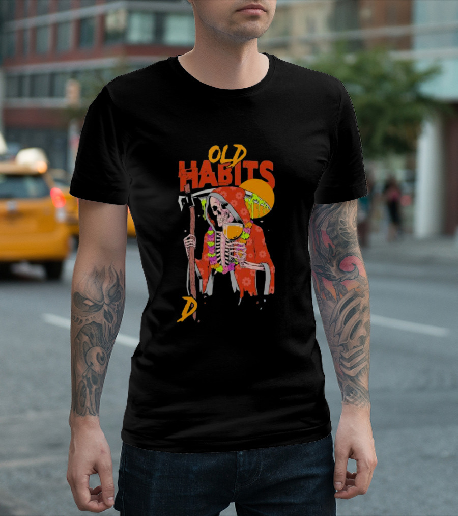 Old Habits Skeleton Grim Reaper Drink Sunset T-Shirt